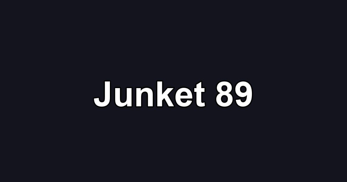 Junket 89