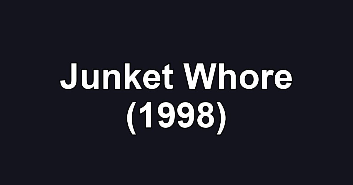 Junket Whore (1998)