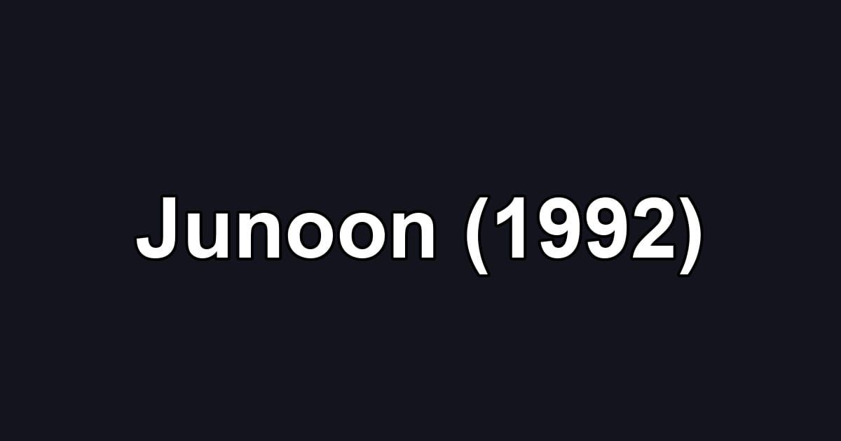 Junoon (1992)