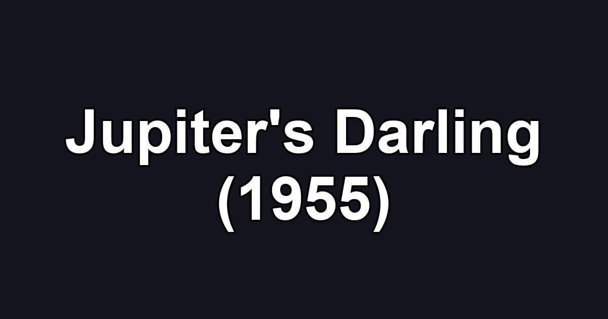 Jupiter's Darling (1955)