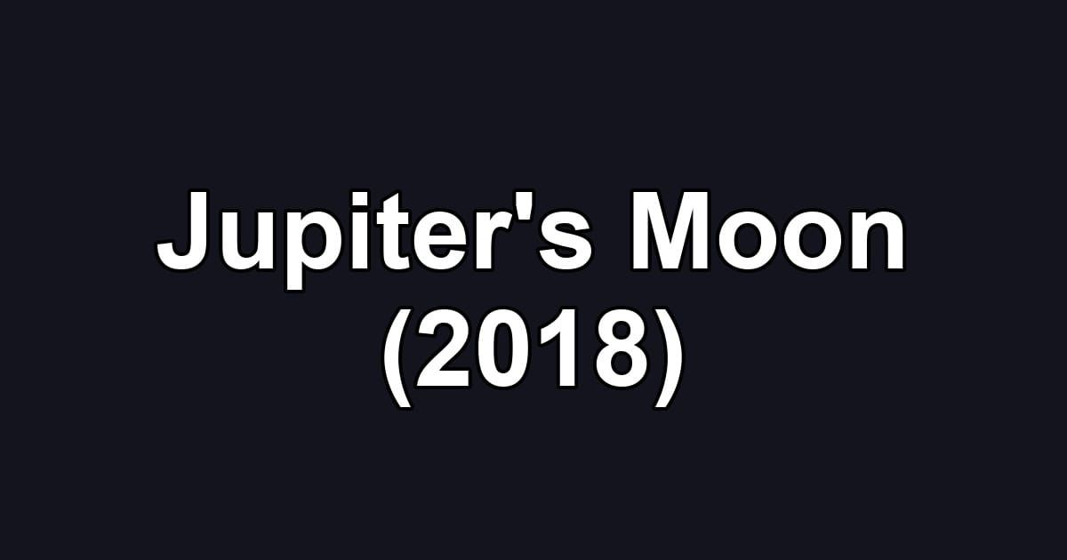Jupiter's Moon (2018)