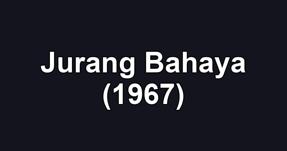 Jurang Bahaya (1967)
