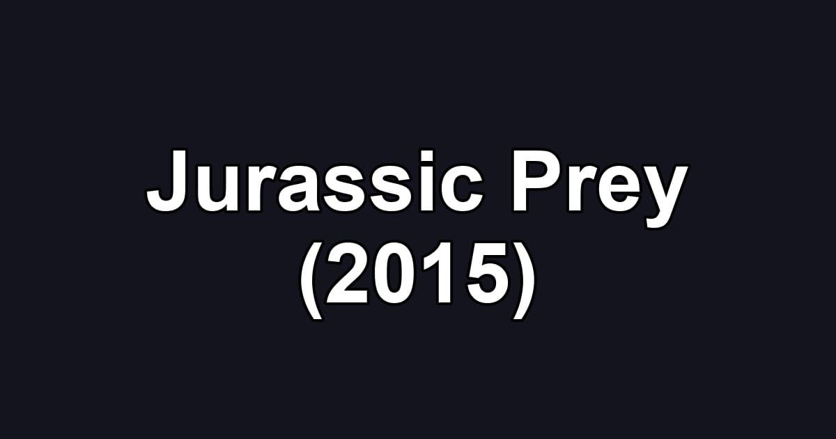Jurassic Prey (2015)