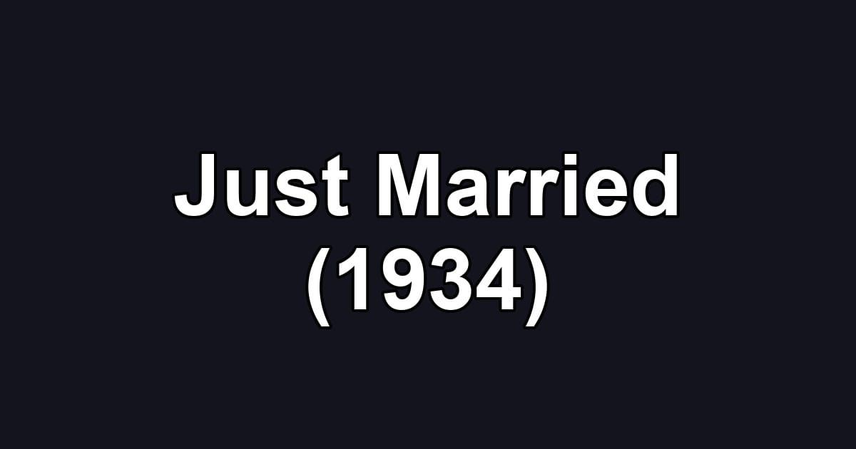 Just Married (1934)