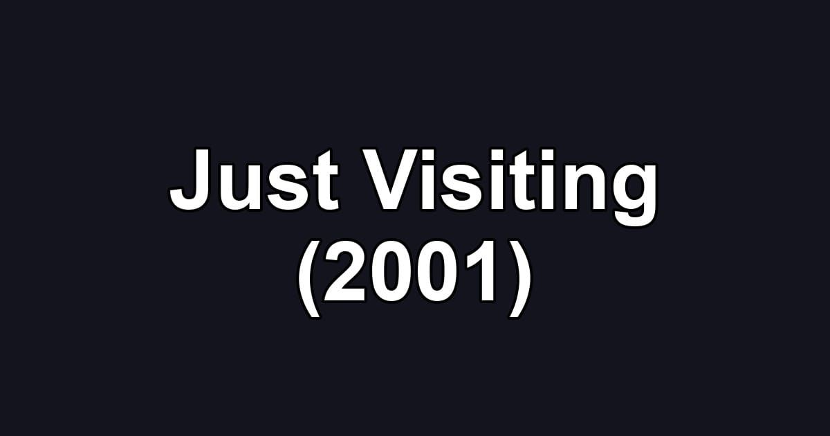 Just Visiting (2001)