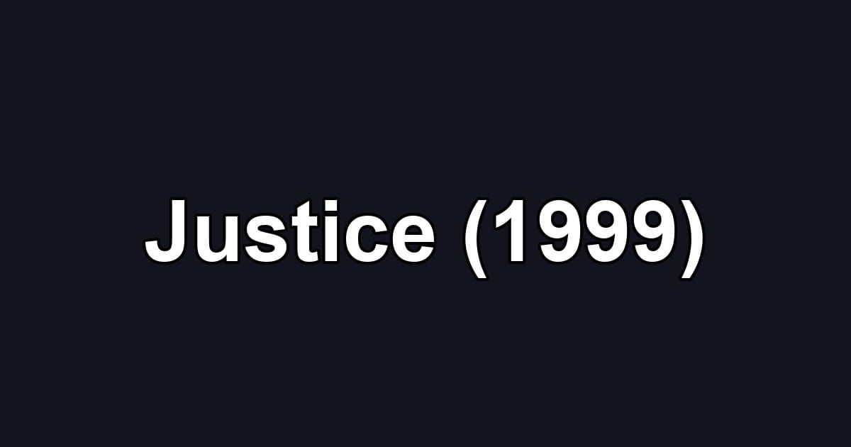Justice (1999)