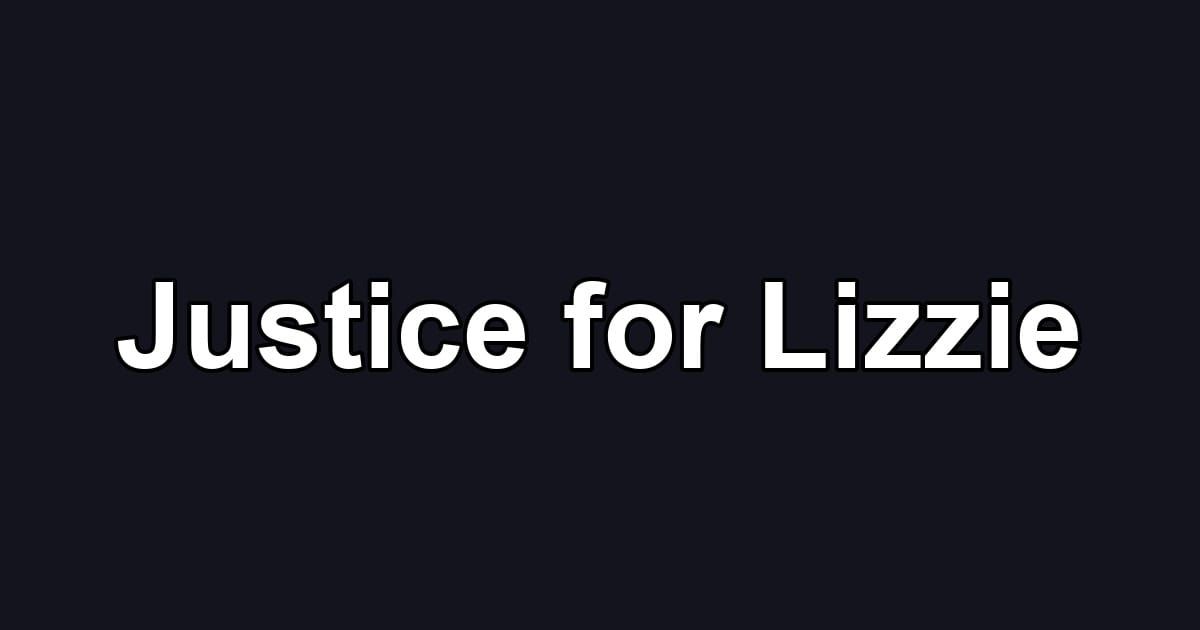 Justice for Lizzie