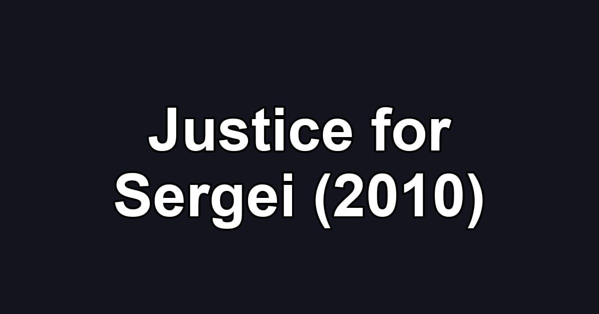 Justice for Sergei (2010)