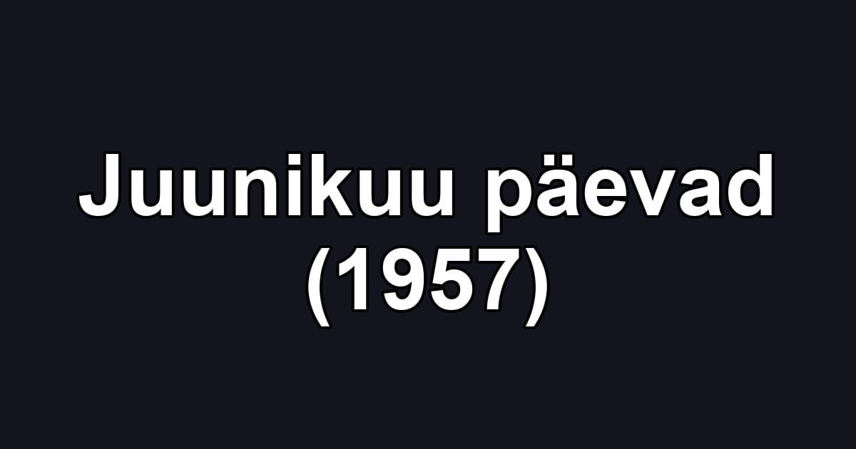 Juunikuu päevad (1957)