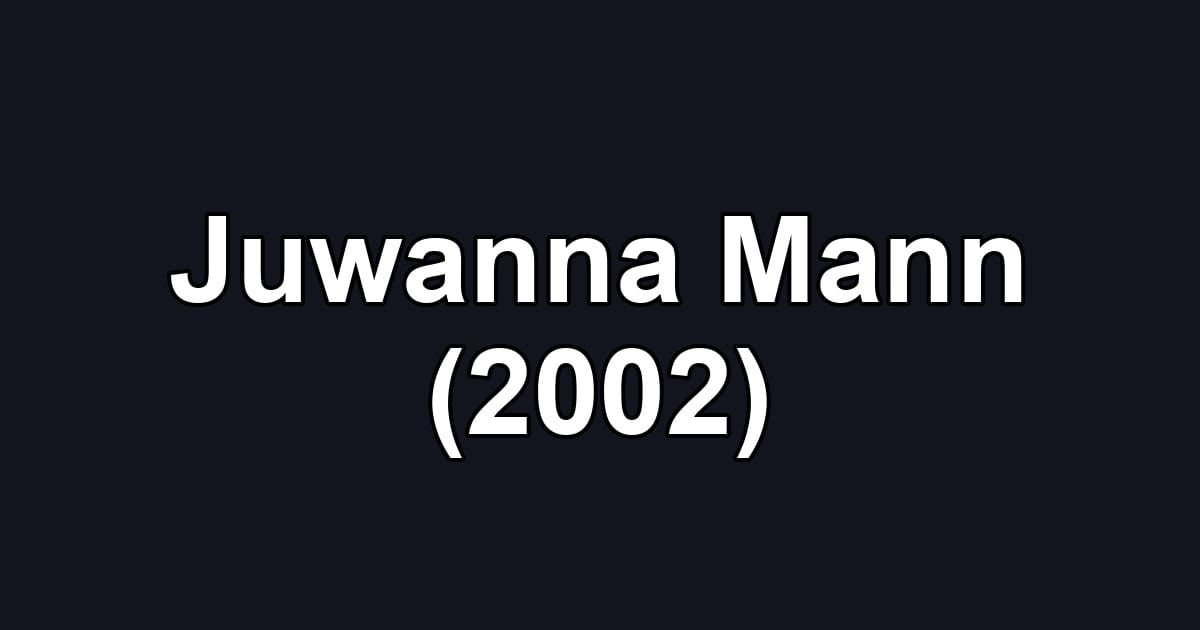 Juwanna Mann (2002)
