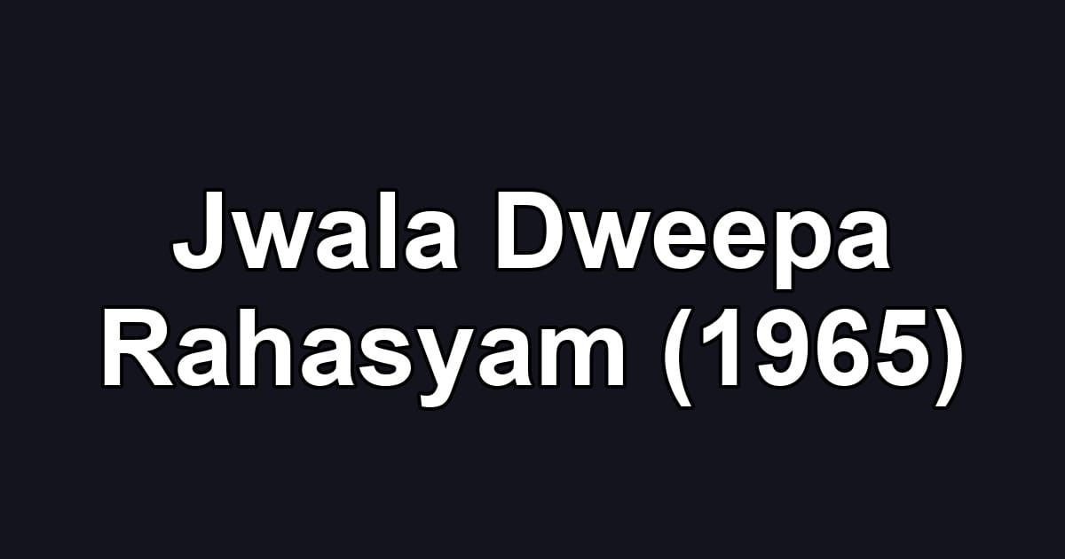 Jwala Dweepa Rahasyam (1965)