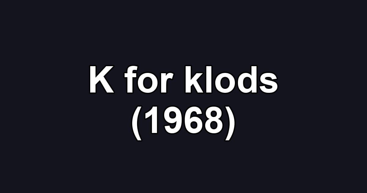 K for klods (1968)
