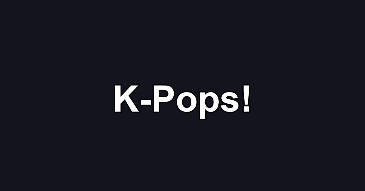 K-Pops!