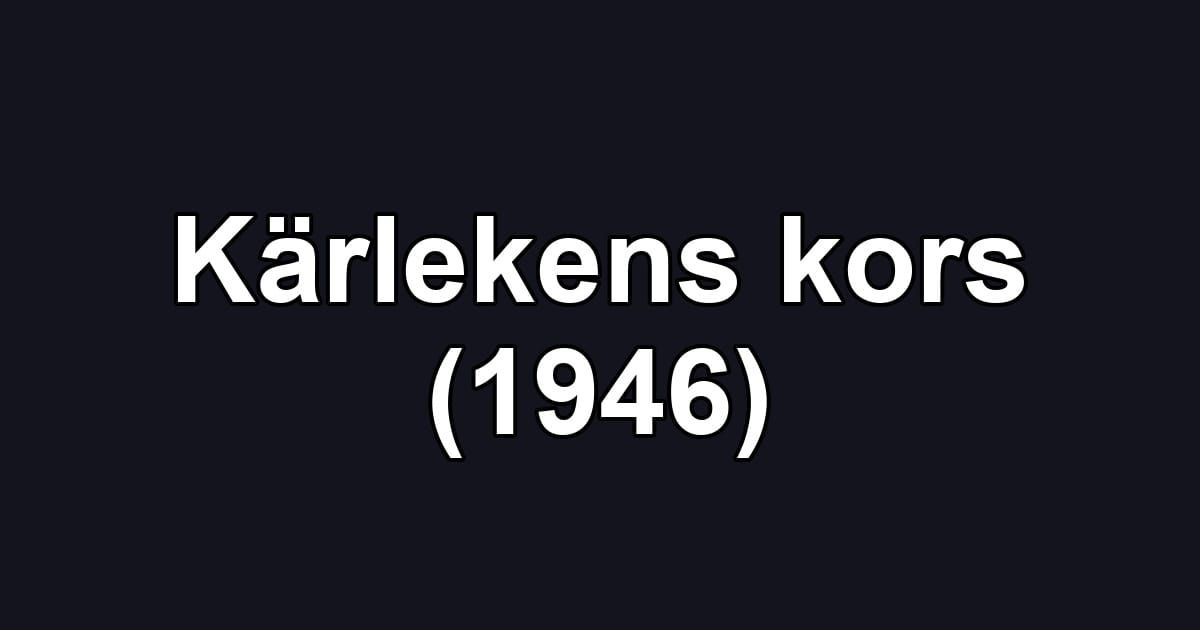 Kärlekens kors (1946)