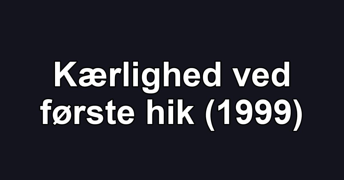 Kærlighed ved første hik (1999)