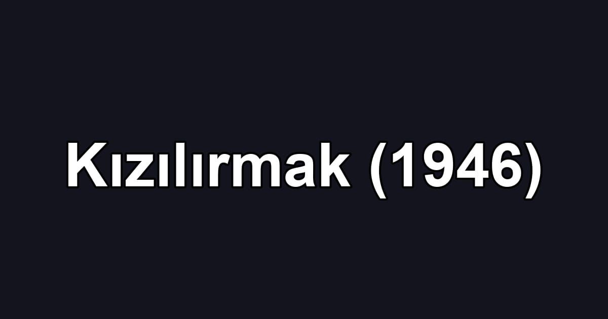 Kızılırmak (1946)
