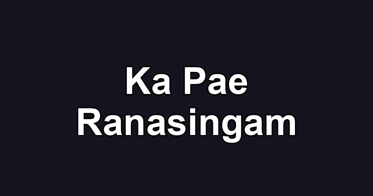 Ka Pae Ranasingam