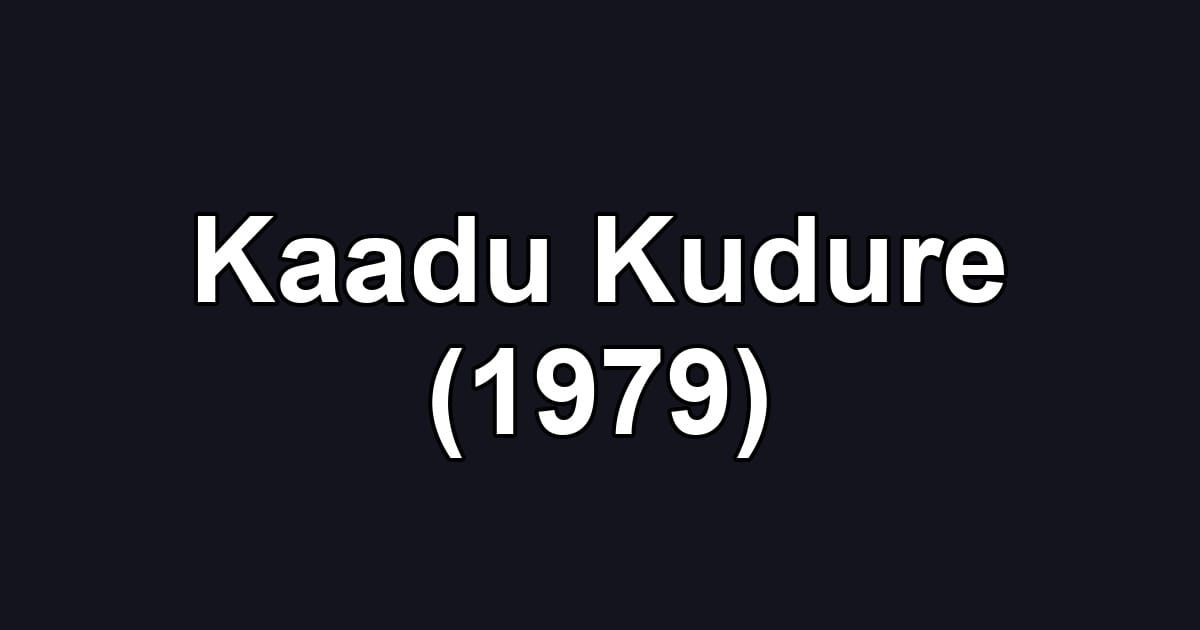 Kaadu Kudure (1979)