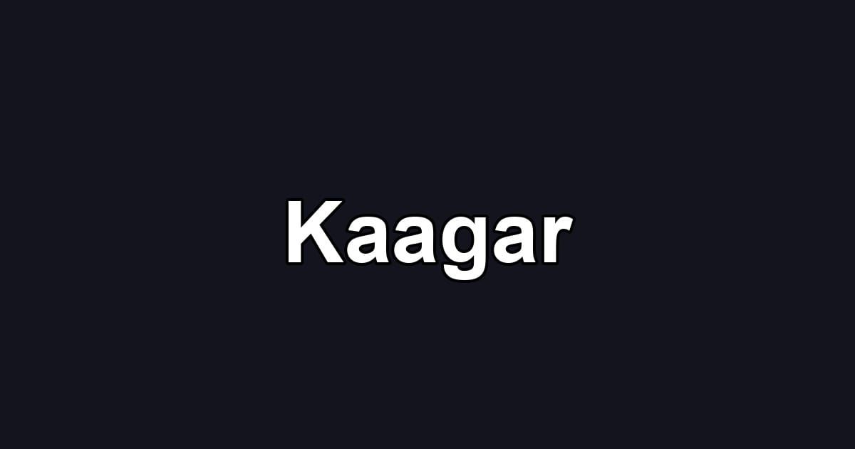 Kaagar