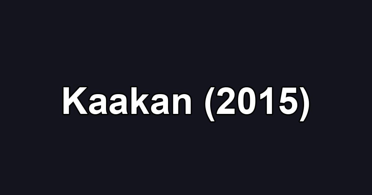 Kaakan (2015)