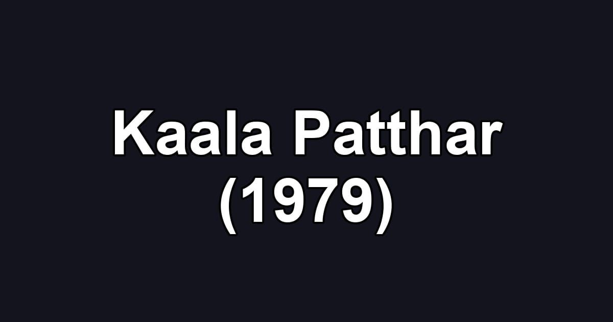Kaala Patthar (1979)