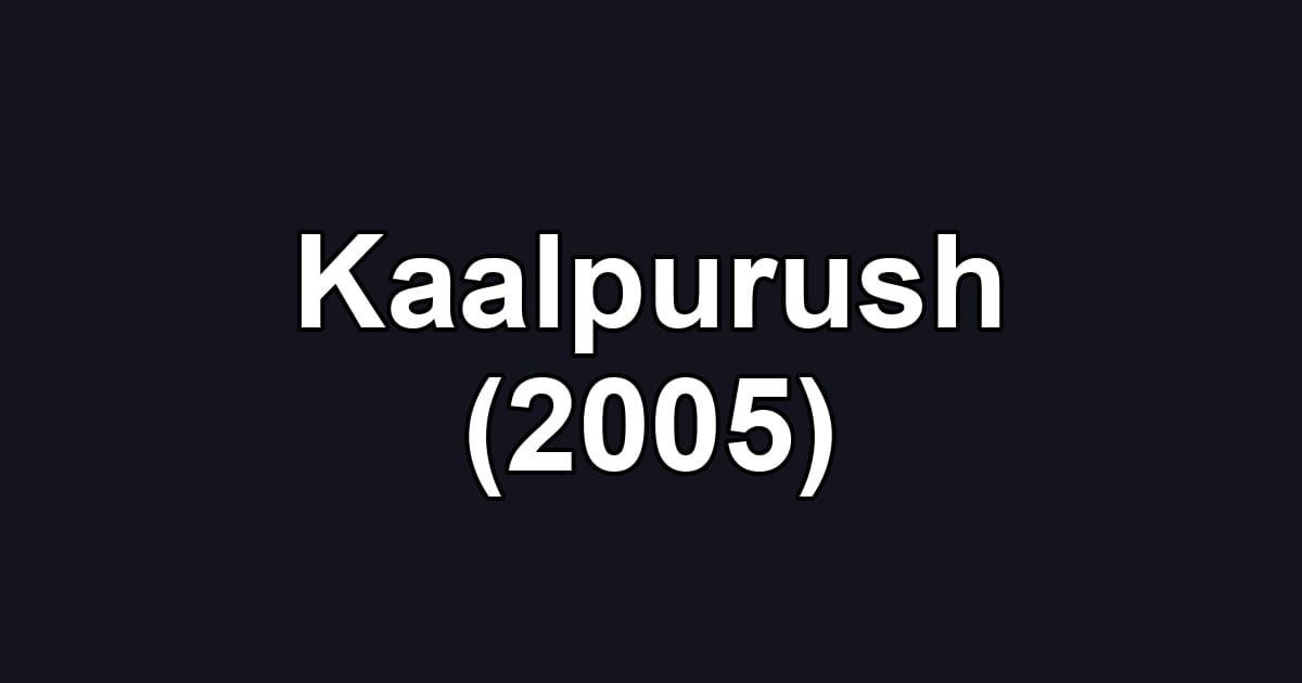 Kaalpurush (2005)
