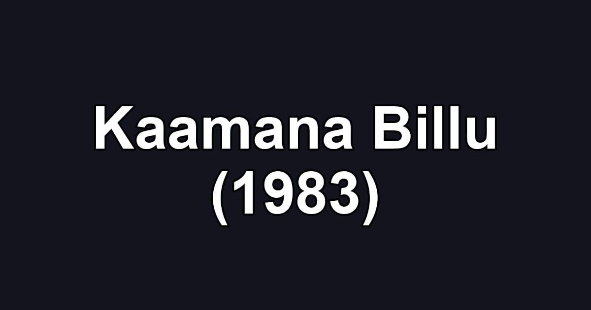 Kaamana Billu (1983)