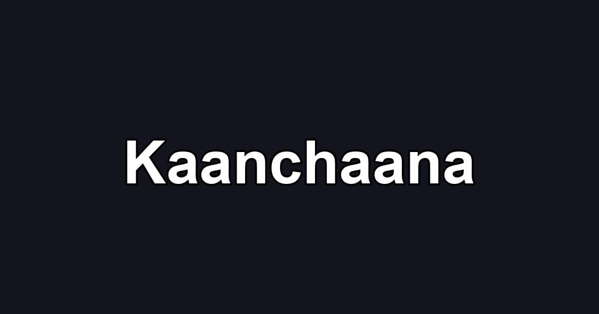 Kaanchaana