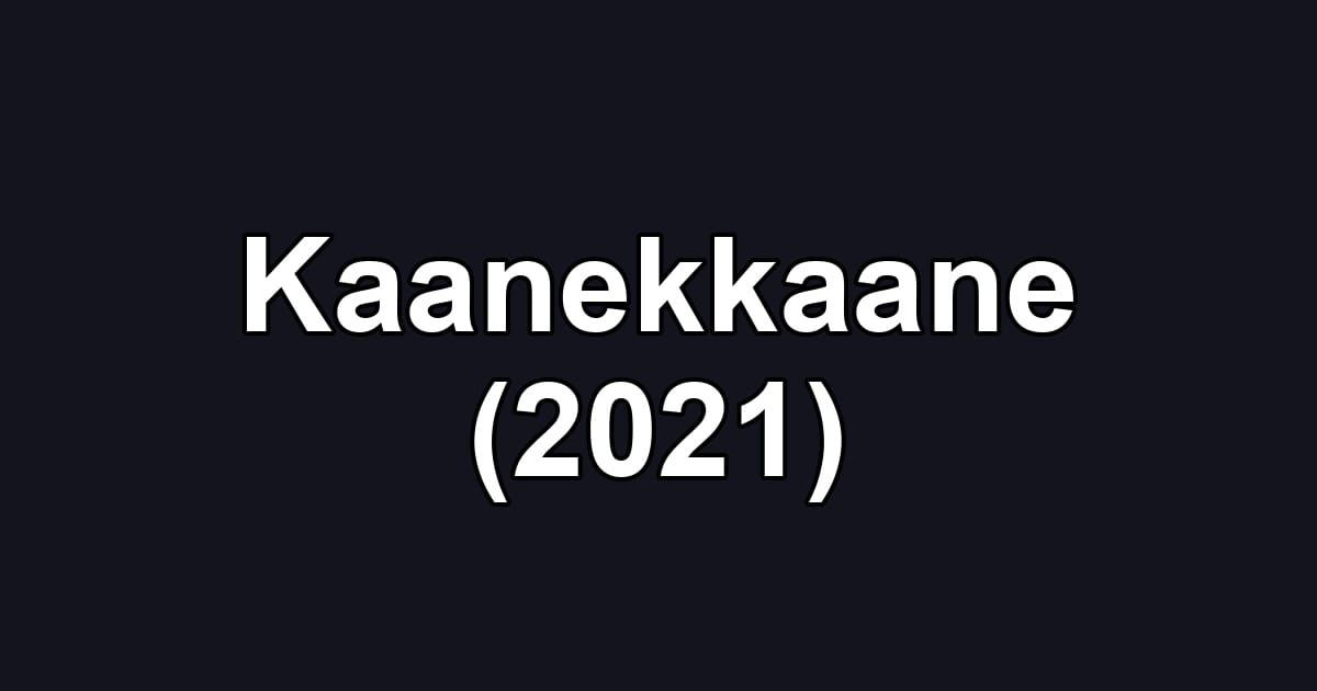 Kaanekkaane (2021)