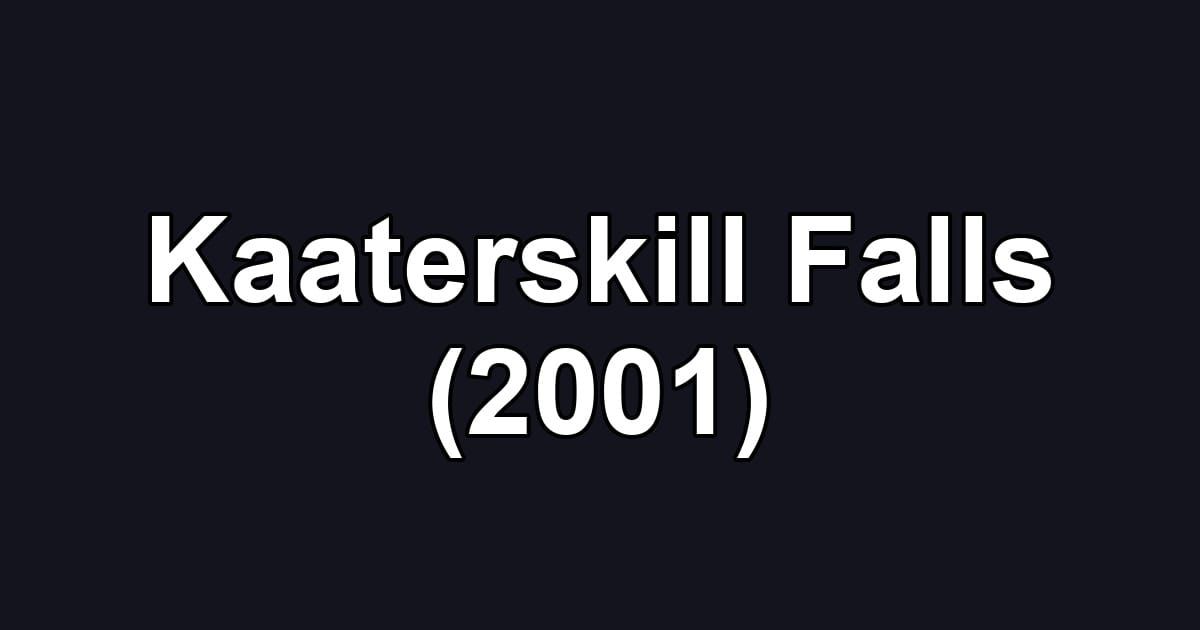 Kaaterskill Falls (2001)