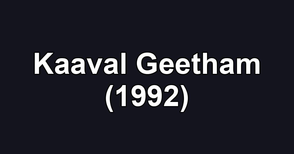 Kaaval Geetham (1992)