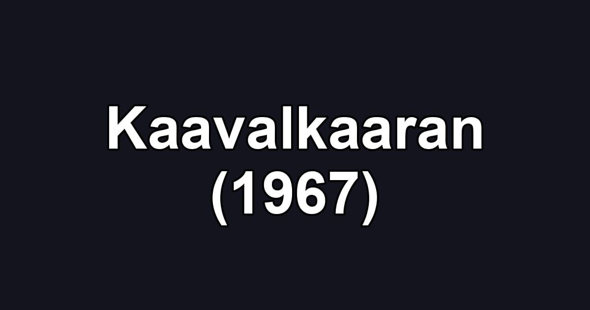 Kaavalkaaran (1967)