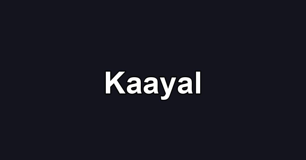 Kaayal