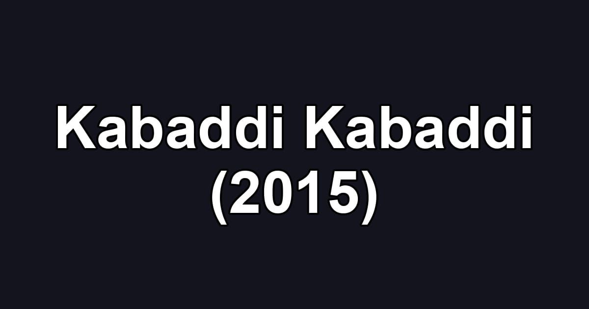 Kabaddi Kabaddi (2015)