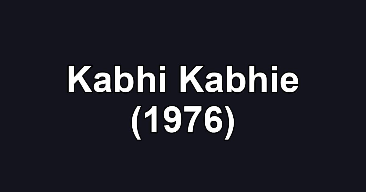 Kabhi Kabhie (1976)