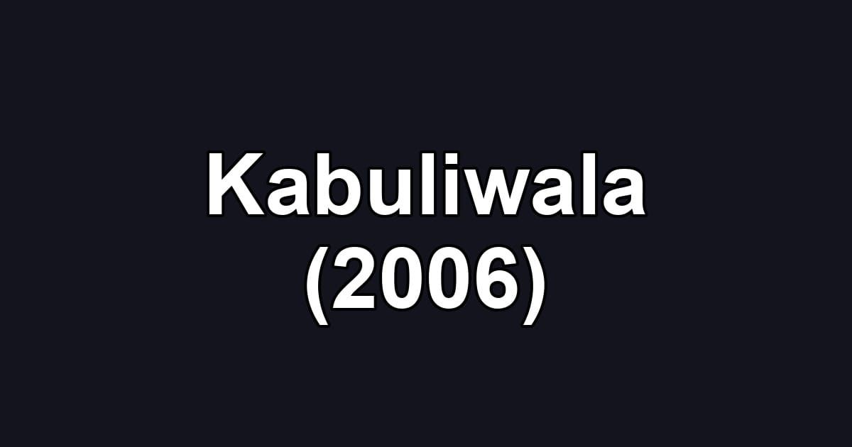 Kabuliwala (2006)