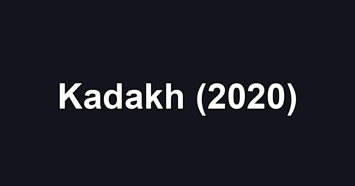 Kadakh (2020)