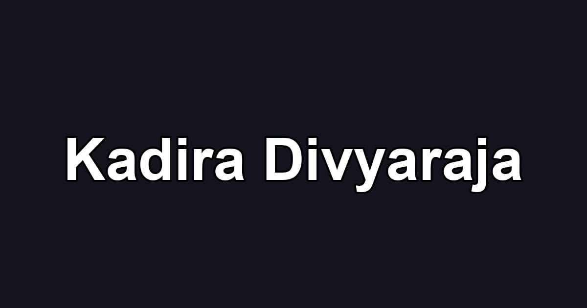Kadira Divyaraja
