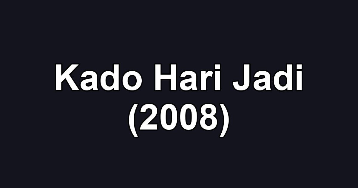 Kado Hari Jadi (2008)