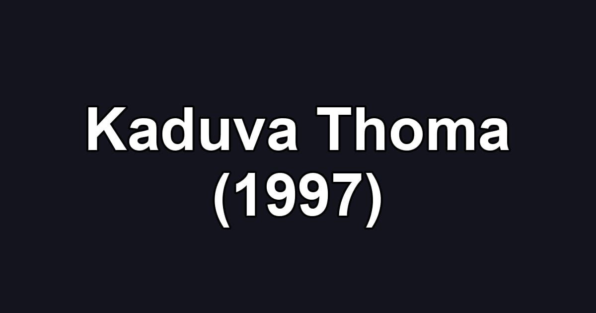 Kaduva Thoma (1997)