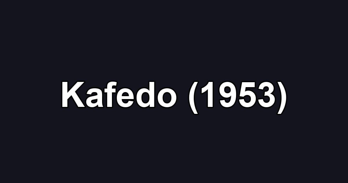 Kafedo (1953)