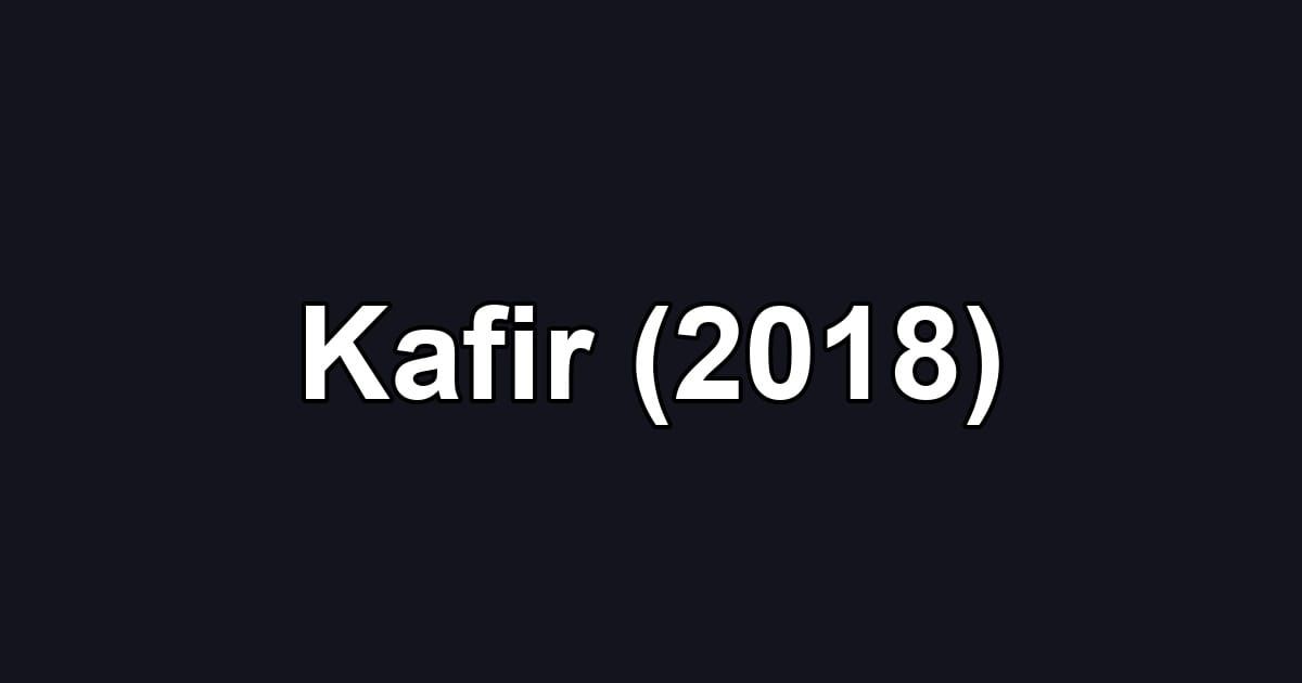 Kafir (2018)