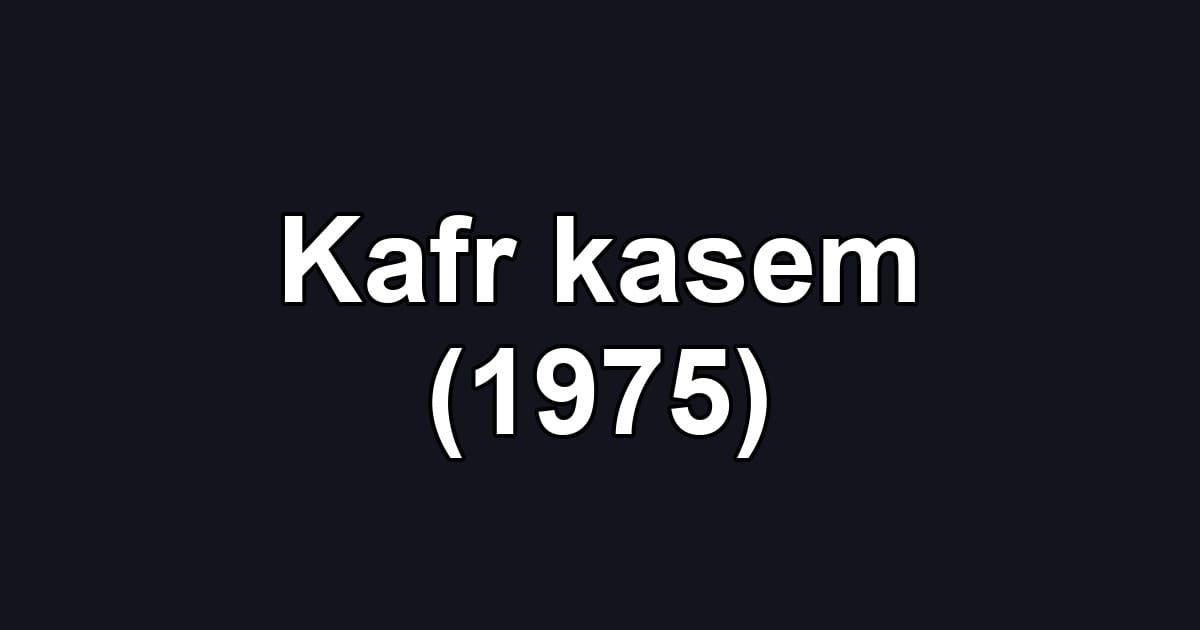Kafr kasem (1975)
