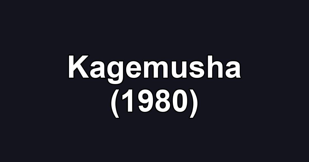 Kagemusha (1980)