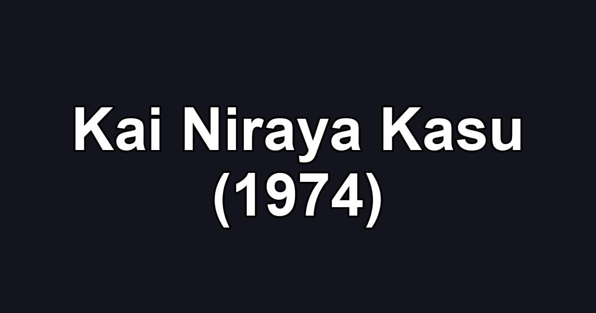 Kai Niraya Kasu (1974)