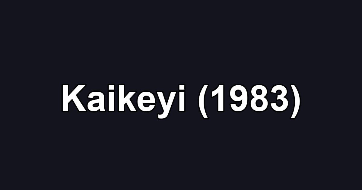 Kaikeyi (1983)