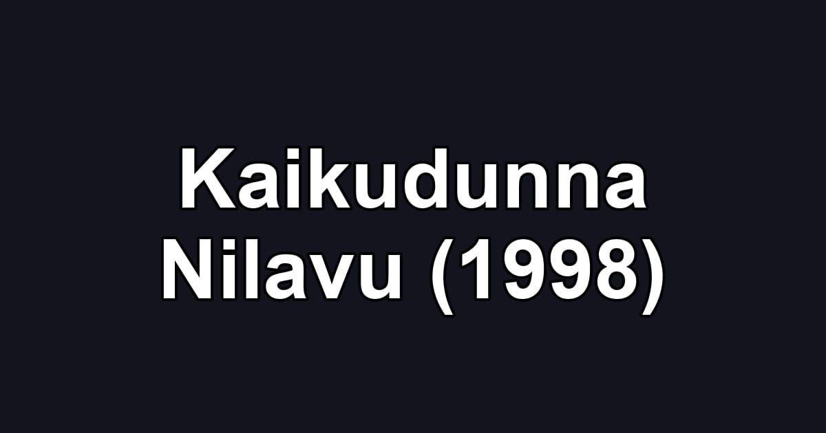 Kaikudunna Nilavu (1998)