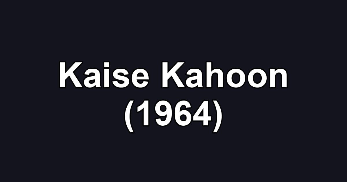 Kaise Kahoon (1964)