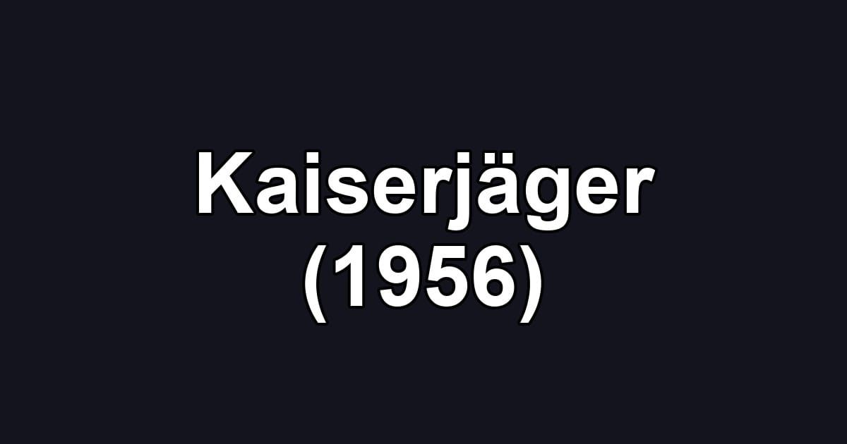 Kaiserjäger (1956)