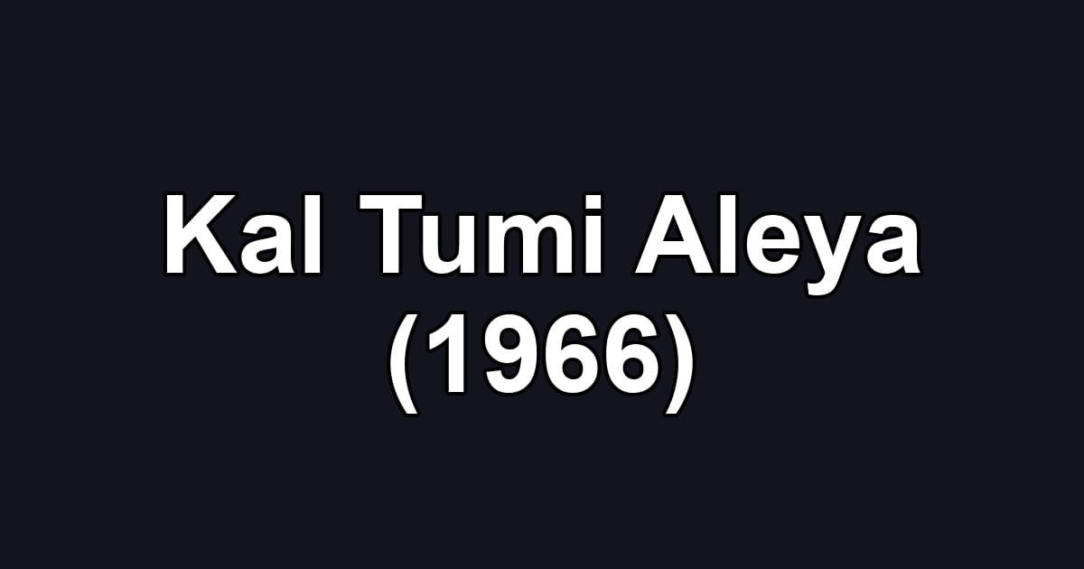 Kal Tumi Aleya (1966)
